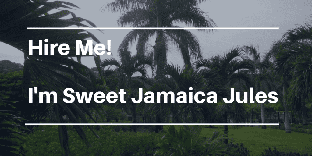 Hire Me! Sweet Jamaica